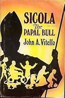 Sicola, the papal bull: A fantasy on the escapades of an itinerant Pope 0879736461 Book Cover