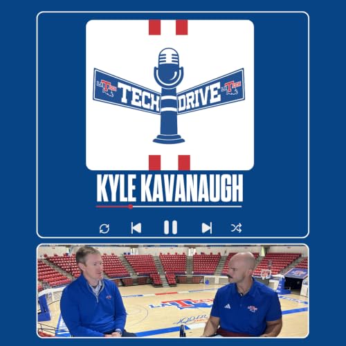 Tech Drive - Kyle Kavanaugh (Sr. Associate AD/ External Affairs & CBO)