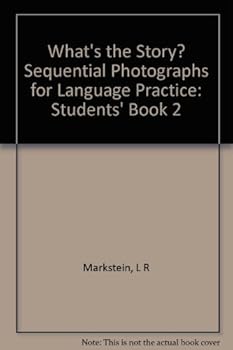 Paperback What's the Story?: Photographs for Language Practice, Book 2 Book