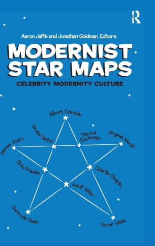 Modernist Star Maps: Celebrity, Modernity, Culture