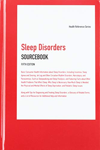 Sleep Disorders Sourcebook: Basic Consumer Health Information About Sleep Disorders,