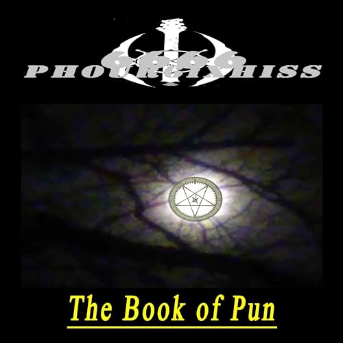 Phour6ixHiss (Book of Pun, Chapters seven eight nine nine nine) [Explicit]