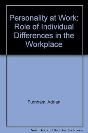 Personality at Work: Role of Individual Differences in the Workplace book cover