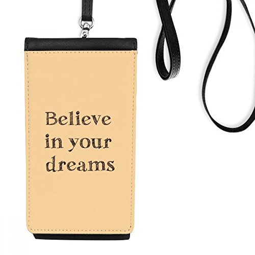 Sac téléphone noir en cuir suspendu avec citation inspirée Croyez en vos rêves