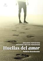Huellas del amor: Palabras desordenadas