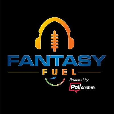 Fantasy Fuel - A Fantasy Football Podcast