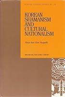 Korean Shamanism and Cultural Nationalism 8988095146 Book Cover