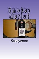 Smokey Merlot 1481108727 Book Cover