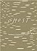 Ghost: Building an Architectural Vision
