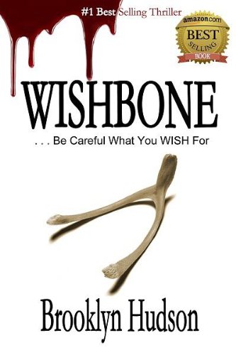 WISHBONE: ...Be Careful What You Wish For