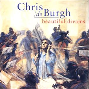 Chris de Burgh Beautiful Dreams