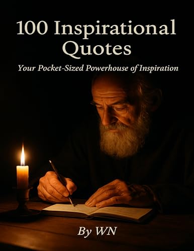 100 Inspirational Quotes: Your Pocket-Sized Powerhouse of Inspiration