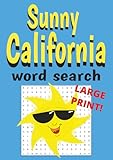 Sunny California Word Search: Easy To Read, Large Print for Seniors, Travelers, Students, and Puzzle Lovers of All Ages!