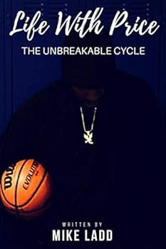 Paperback LIFE WITH PRICE: THE UNBREAKABLE CYCLE Book