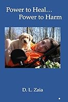 power to heal power to harm 0996201408 Book Cover