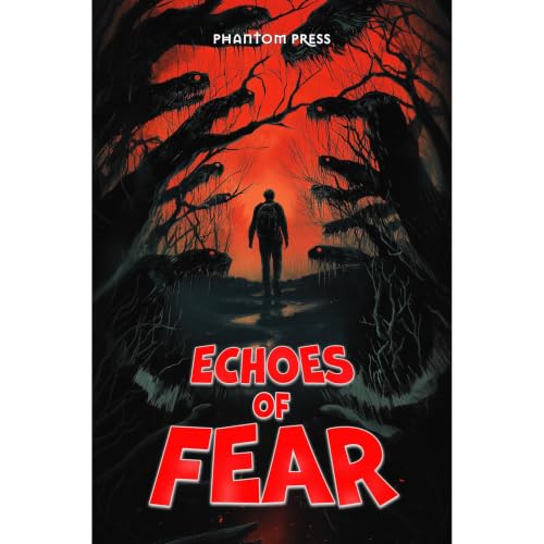 Echoes of Fear Audiobook By Phantom Press cover art