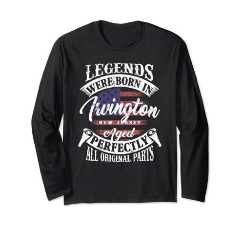 Legends Were Born In Irvington New Jersey Vintage Birthday Long Sleeve T-Shirt