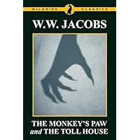 The Monkey's Paw and The Toll House