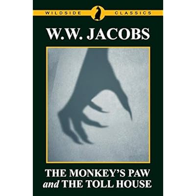The Monkey's Paw and The Toll House