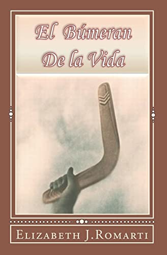 El Búmeran de la Vida (Spanish Edition)