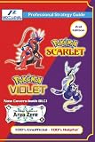 Pokemon Scarlet and Violet Strategy Guide Book (2nd Edition - Full Color): 100% Unofficial - 100% Helpful...