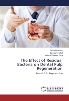 Paperback The Effect of Residual Bacteria on Dental Pulp Regeneration Book