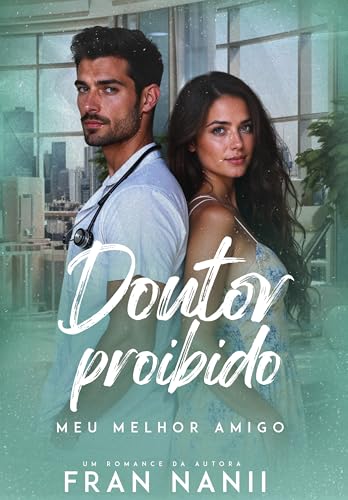 Doutor Proibido: Meu Melhor Amigo