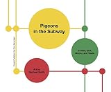 Pigeons in the Subway