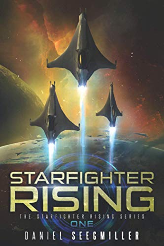 Starfighter Rising (Starfighter Rising Series)