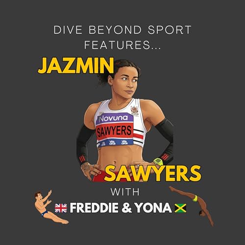 Jazmin Sawyers: Jaz of All Trades (DIVE Ep.23)