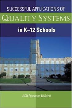 Paperback Successful Applications of Quality Systems in K-12 Schools Book