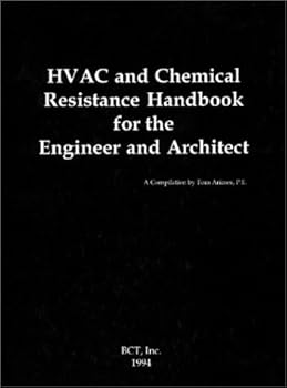 Library Binding HVAC and Chemical Resistance Handbook for the Engineer and Architect: A Compilation Book