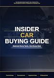 The Dealer Doesn't Want You to Read This: A Complete Car Buying Guide