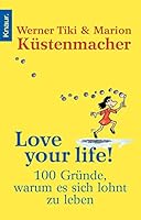 Love your Life! 3426777746 Book Cover