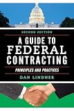 A Guide to Federal Contracting: Principles and Practices