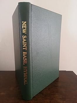 Hardcover The New Saint Basil Hymnal. Compiled, Arranged and Edited for Unison or Four Mixed Voices by the Basilian Fathers. Accompaniment Edition Book