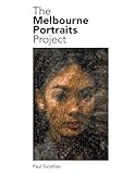 The Melbourne Portraits Project: A Photographic Ode