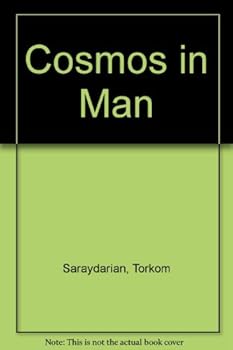 Cosmos in Man
