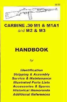 Paperback M1 CARBINE .30 M1, M1A1, M2 & M3 Assembly, Disassembly Manual Book