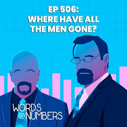 Episode 506: Where Have All The Men Gone?