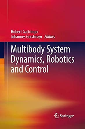 Multibody System Dynamics, Robotics and Control 2013th Edition-Wow! eBook