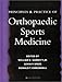 Principles and Practice of Orthopaedic Sports Medicine