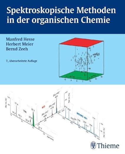 Spektroskopische Methoden In Der Organischen Chemie Spektroskopische Methoden in der organischen Chemie : Hesse, Manfred
