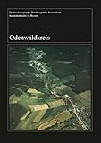 Denkmaltopographie Bundesrepublik Deutschland. Kulturdenkmäler in Hessen: Kulturdenkmäler in Hessen, Odenwaldkreis