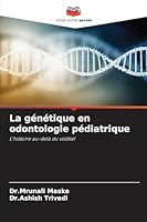 La génétique en odontologie pédiatrique (French Edition) 6209014178 Book Cover
