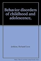 Behavior disorders of childhood and adolescence, 0398027862 Book Cover
