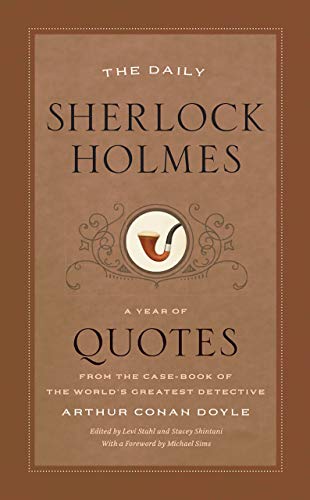 The Daily Sherlock Holmes: A Year of Quotes from the Case-Book of the World’s Greatest Detective