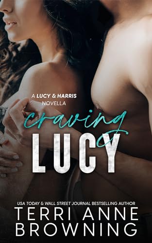 Craving Lucy (The Lucy & Harris Novella Series Book 2)