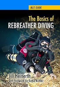 Vedi scheda su Amazon The Basics of Rebreather Diving