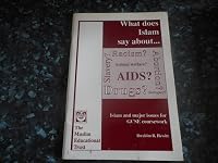 What Does Islam Say About....: Islam and Major Issues for GCSE Coursework 0907261256 Book Cover